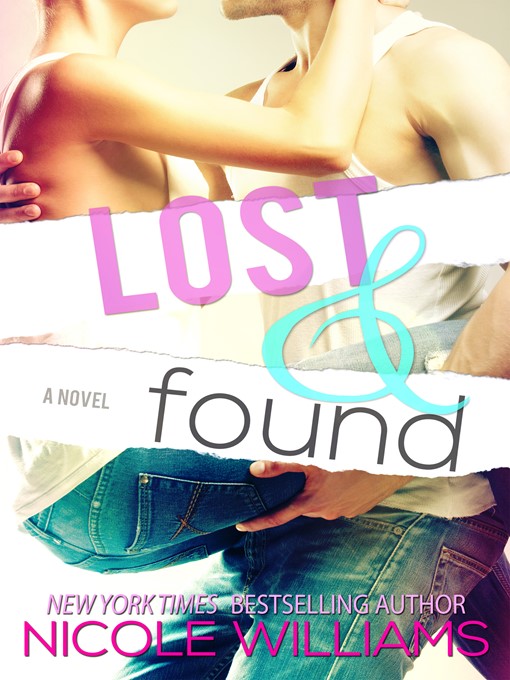 Title details for Lost & Found by Nicole Williams - Available